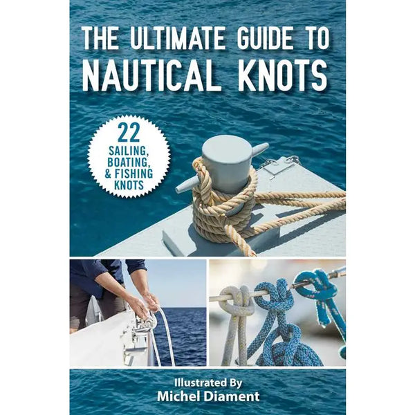 Ultimate Guide To Nautical Knots