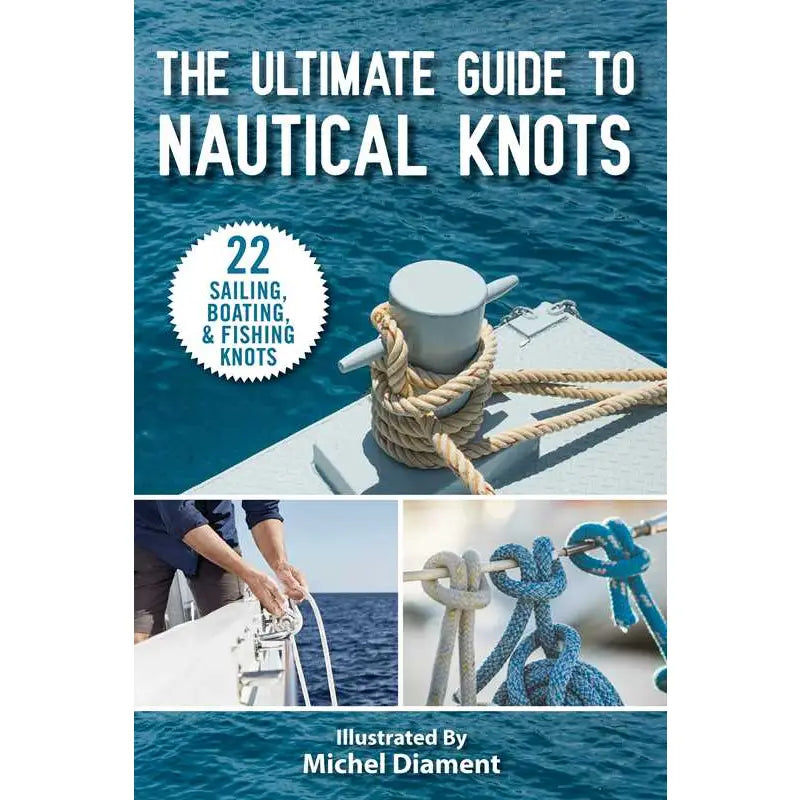 Ultimate Guide To Nautical Knots
