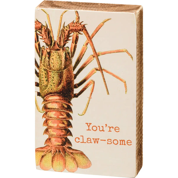 You're Claw-some Block Sign