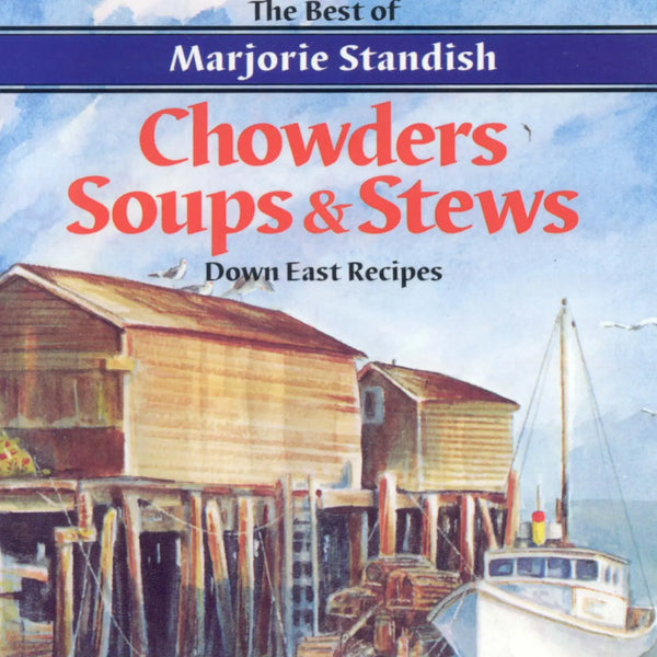Chowders, Soups, and Stews